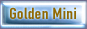 Golden Minis